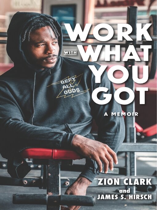 Title details for Work with What You Got by Zion Clark - Available